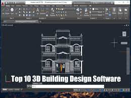 top 10 3d building design software