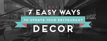update your restaurant s decor