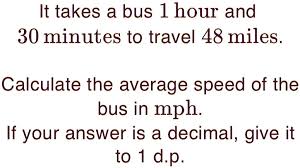 it takes a bus 1 hour and 30 minutes to