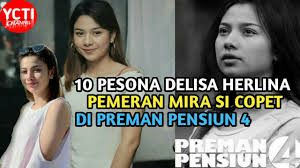 5,654 likes · 31 talking about this. 10 Pesona Delisa Herlina Pemeran Mira Si Copet Di Preman Pensiun 4 Youtube
