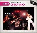 Setlist: The Very Best of Cheap Trick Live