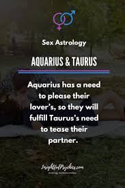 Aquarius And Taurus Compatibility In Sex Love And Friendship