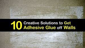 Tips For Removing Adhesive From Walls