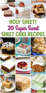 In another bowl, mix the buttermilk, baking soda, vanilla and eggs. Holy Sheet 20 Super Sweet Sheet Cake Recipes Half Scratched