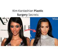 kim kardashian plastic surgery secrets