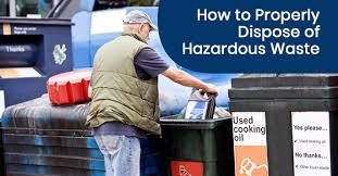properly dispose of hazardous waste