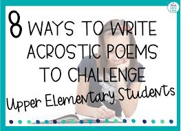 8 acrostic poem ideas to challenge