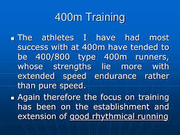 400m training a personal philosophy