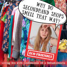 why do new secondhand clothes smell