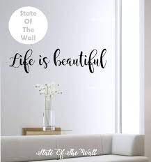 Life Is Beautiful Wall Decal Vinyl