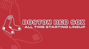 Boston Red Sox All Time Starting Lineup Roster