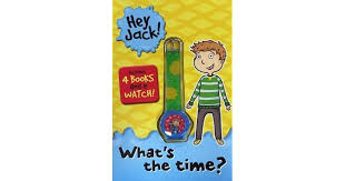 Kindness is everywhere in the hey jack! Hey Jack What S The Time By Sally Rippin