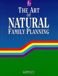 The Art Of Natural Family Planning John F Kippley Sheila