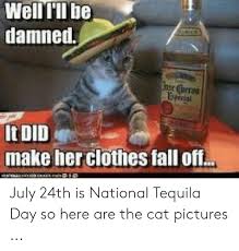 Laughing and smile is the universal expression that everyone understands. 25 Best Memes About Tequila Jokes Tequila Jokes Memes