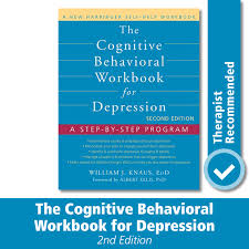 But that's really, really rare. Cognitive Behavioral Workbook For Depression A Step By Step Program A New Harbinger Self Help Workbook Knaus William J 9781608823802 Amazon Com Books