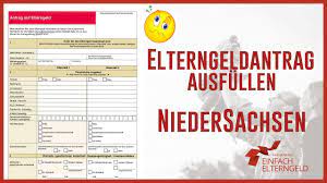 Wann muss man den elterngeldantrag stellen? Elterngeldantrag Niedersachsen Antrag 2021 Download