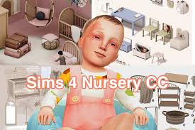 21 adorable sims 4 nursery cc must haves