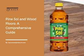 pine sol and wood floors a