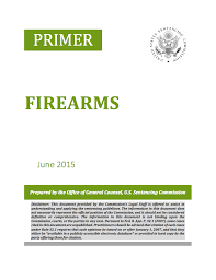 Firearms United States Sentencing Commission