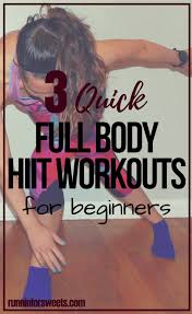 3 quick full body hiit workouts for