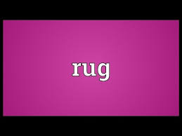 rug meaning you
