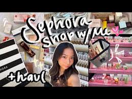 with me at sephora haul you