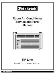 Yeah, that's due to environmental. Friedrich Kp05a10 Kp06a10 Service And Parts Manual Pdf Download Manualslib