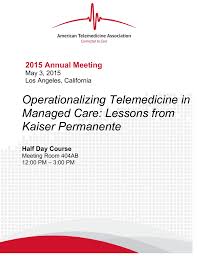 Operationalizing Telemedicine In Managed Care Lessons From