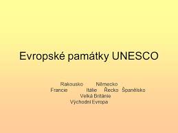 Evropské památky UNESCO - ppt stáhnout