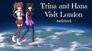 GTS Growth Audiobook - Trina and Hana Visit London - YouTube