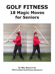 golf fitness magic moves for seniors