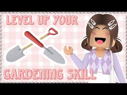 How To Level Up Gardening Skill In