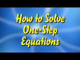 How To Solve One Step Equations