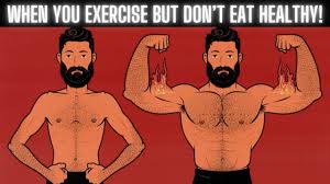 exercise but don t eat well