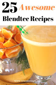 delicious recipes for blendtec blenders