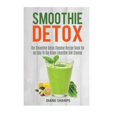 the smoothie detox cleanse recipe book
