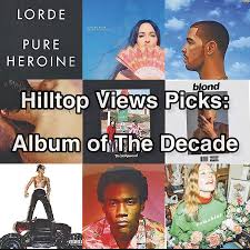 Albums Of The Decade Hilltop Views