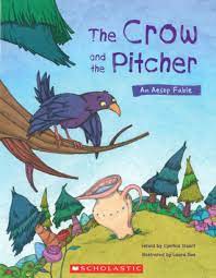 The Crow and the Pitcher by Cynthia Stuart | The Scholastic Teacher Store