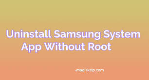 how to uninstall samsung system apps