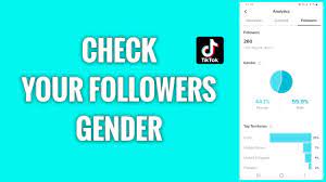 the gender of your followers on tiktok