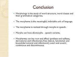 ‐ linguists sometimes add locutions and pronouns to these eight parts of speech. The Morpheme Structure Of The Word The Morpheme