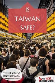 must read is taiwan safe to visit in 2024