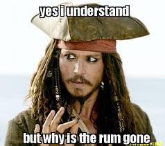 Image result for why is the rum gone