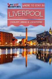 where to stay in liverpool the best