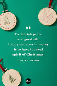 Discover and share goodwill quotes. 75 Best Christmas Quotes Of All Time Festive Holiday Sayings