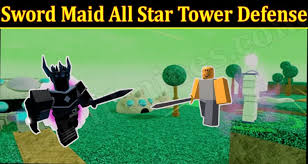 Codes for all star tower defence. Sword Maid All Star Tower Defense Aug Read Details