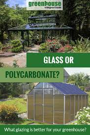gl vs polycarbonate greenhouse glazing