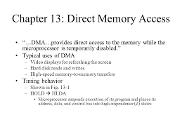 • given enough memory and time. Chapter 13 Direct Memory Access Ppt Video Online Download