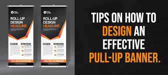 design an effective pull up banner