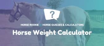 easy horse weight calculator weanling